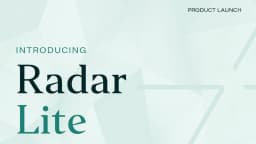 Thumbnail for Introducing Radar Lite: Serious Risk Intelligence. Lower Overhead.