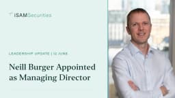 Thumbnail for iSAM Securities Appoints Neill Burger as Managing Director