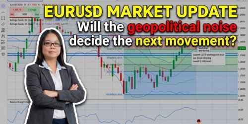 Image for article: EURUSD: Will the geopolitical noise decide the next movement?