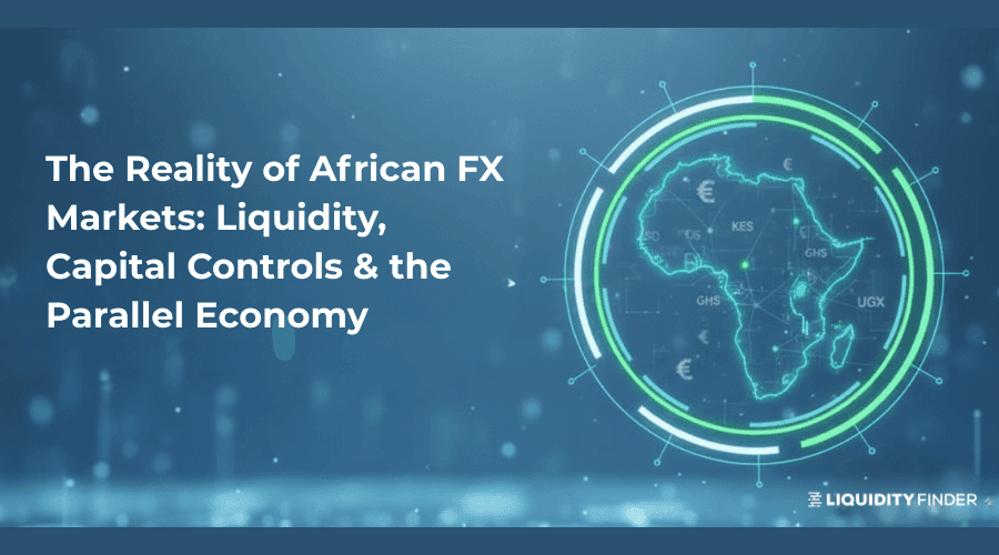 Image for: The Reality of African FX Markets: Liquidity, Capital Controls & the Parallel Economy
