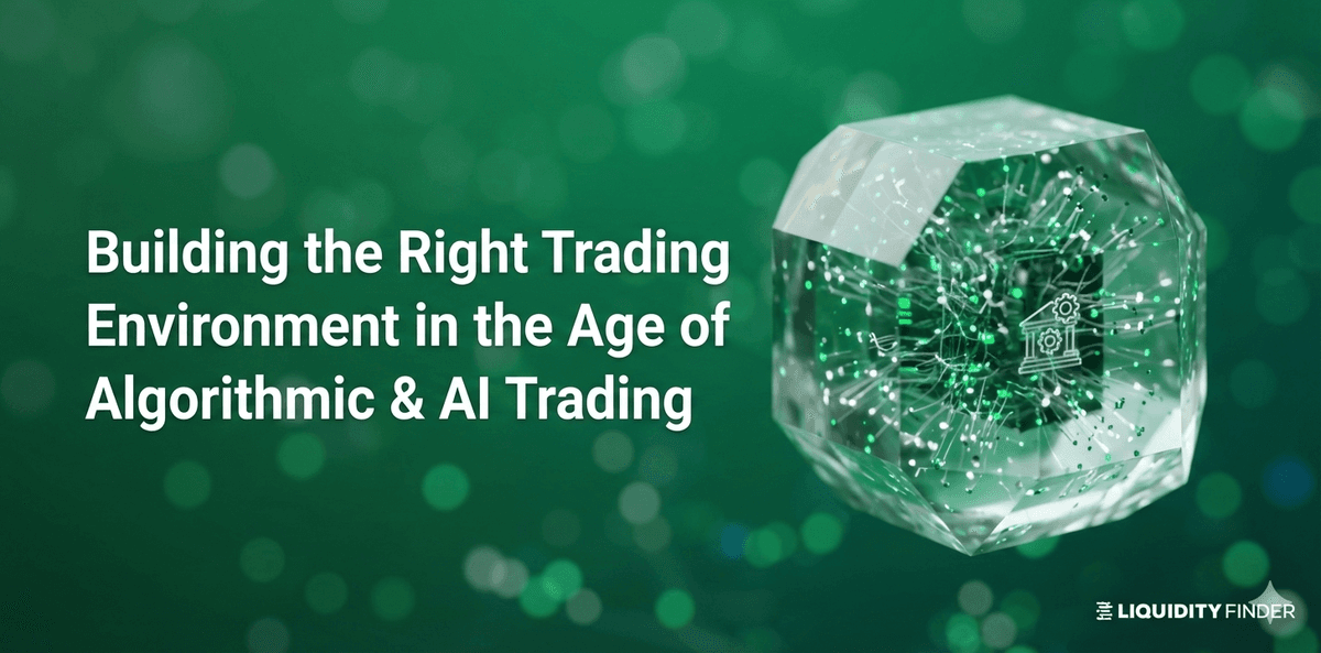 Image for: Building the Right Trading Environment in the Age of Algorithmic & AI Trading