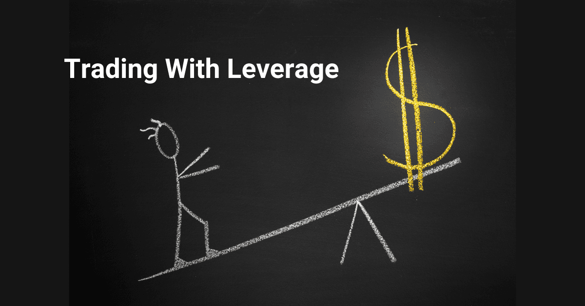 Image for: Trading with Leverage: A Complete Guide
